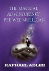 The Magical Adventures of PeeWee Mulligan