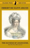 The Duchess of Angouleme and the Two Restorations