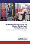 Assessing Accessibility for Metro Stations of Faridabad,India