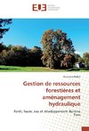 Gestion de ressources forestières et aménagement hydraulique