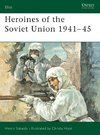 Heroines of the Soviet Union 1941-45