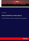 Historical Sketches of New Mexico