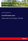 Court life below stairs