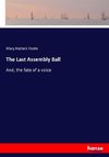 The Last Assembly Ball