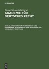 Ausschuß für Fahrnisrecht und gemeinsame Sitzungen mit dem Ausschuß für Bodenrecht (1937-1942)