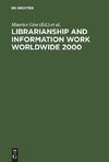 Librarianship and Information Work Worldwide 2000