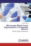 Microscopic Blood Image Segmentation in Frequency Domain