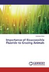 Importance of Bioaccessible Fluoride to Grazing Animals