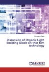 Discussion of Organic Light Emitting Diode on thin film technology