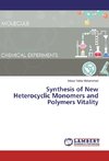 Synthesis of New Heterocyclic Monomers and Polymers Vitality