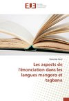 Les aspects de l'énonciation dans les langues mangoro et tagbana