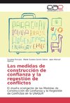 Las medidas de construcción de confianza y la regestión de conflictos