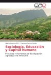 Sociología, Educación y Capital humano