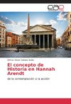 El concepto de Historia en Hannah Arendt