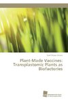 Plant-Made Vaccines: Transplastomic Plants as Biofactories