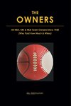 The OWNERS - All NBA, NFL & MLB Team Owners Since 1920