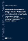 Demokratie in der Krise - Die politische Philosophie des Existentialismus heute