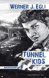 Tunnel Kids