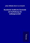 Russlands ländlische Zustände seit Aufhebung der Leibeigenschaft