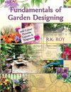 Fundamentals of Garden Designing (900 Colour Pictures,Layouts and Diagrams)