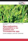 Macrophomina phaseolina y su control con Trichoderma spp