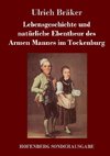 Lebensgeschichte und natürliche Ebentheur des Armen Mannes im Tockenburg