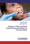 Rotary vs Manual Root Canal Instrumentation in Primary teeth