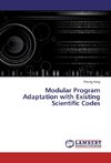 Modular Program Adaptation with Existing Scientific Codes