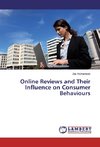 Online Reviews and Their Influence on Consumer Behaviours