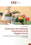 Evaluation des habitudes alimentaires et de l'hygiène de vie