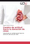 Cambio de actitud hacia la donación de riñón