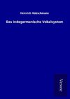 Das indogermanische Vokalsystem