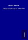 Jüdisches Schulwesen in Amerika