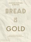 Bread is Gold