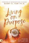 Living on Purpose