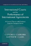 International Courts and the Performance of International Agreements