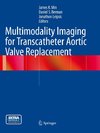 Multimodality Imaging for Transcatheter Aortic Valve Replacement