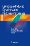 Levodopa-Induced Dyskinesia in Parkinson's Disease