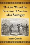 Connole, J:  The Civil War and the Subversion of American In