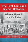 Schreckengost, G:  The First Louisiana Special Battalion