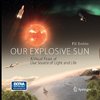 Our Explosive Sun