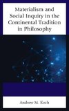 Materialism and Social Inquiry in the Continental Tradition in Philosophy