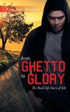 From Ghetto to Glory