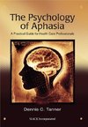 Tanner, D:  The Psychology of Aphasia