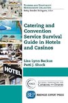 Catering and Convention Service Survival Guide in Hotels and Casinos