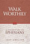 Walk Worthily