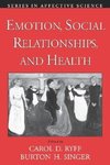 Emotion, Social Relationships, and Health