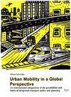 Schwedes, O: Urban Mobility in a Global Perspective