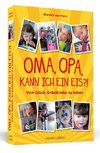 Oma, Opa, kann ich ein Eis?!