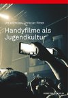 Handyfilme als Jugendkultur